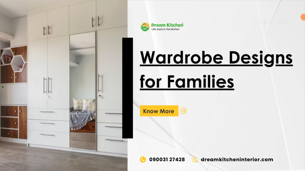 Wardrobe Designs for Families