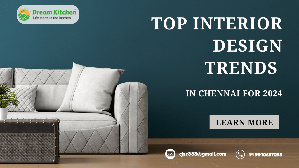 Top Interior Design Trends in Chennai for 2024