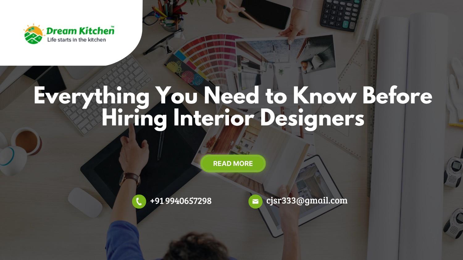 Everything You Need to Know Before Hiring Interior Designers - Dream ...